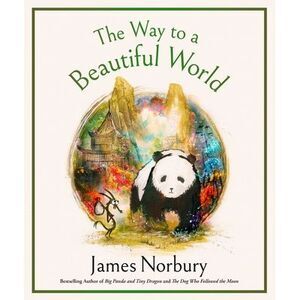 The Way to a Beautiful World -- James Norbury